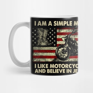 I Am A Simple Women I Like Motorcycles And Believe In Jesus Mug